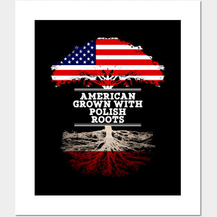 American Grown With Polish Roots - Gift for Polish From Poland Posters and Art